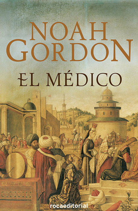 De qué trata “el médico”, libro de Noah Gordon